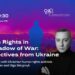У Копенгагені відбудеться дискусія про права людини в тіні війни за участі українських правозахисників